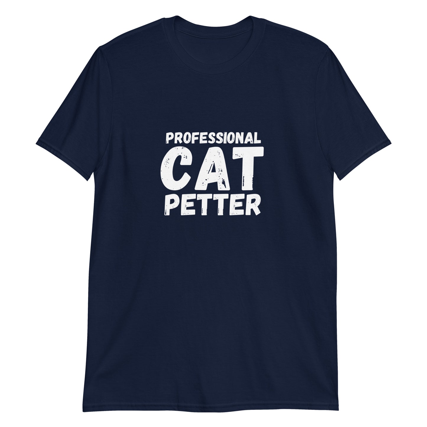 Short-Sleeve Unisex T-Shirt "Professional cat petter"