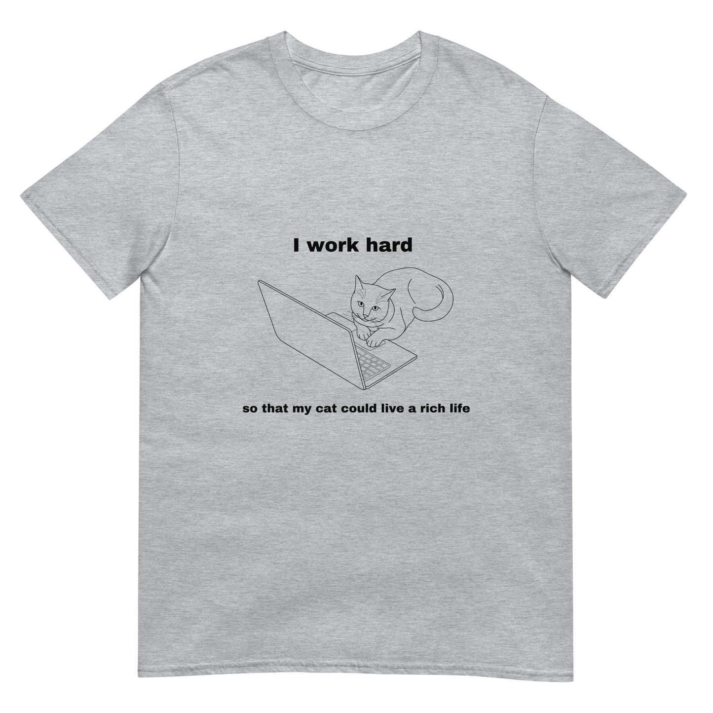 Short-Sleeve Unisex T-Shirt "I work hard"