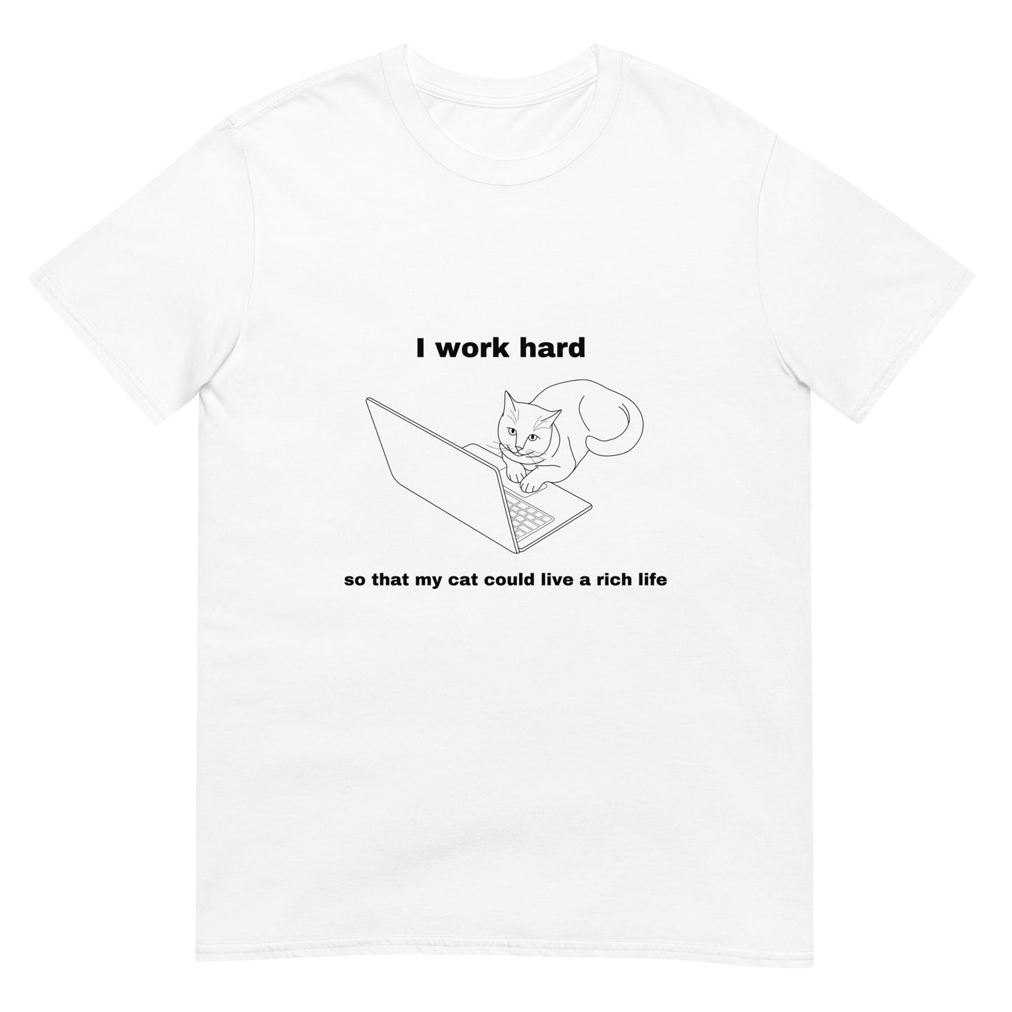 Short-Sleeve Unisex T-Shirt "I work hard"