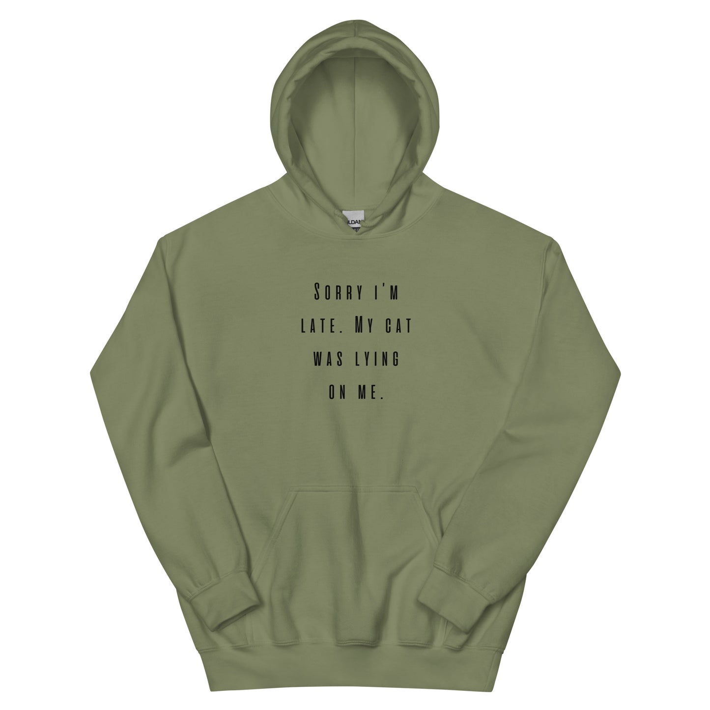 Unisex Hoodie "Sorry I'm late, my cat was lying on me"